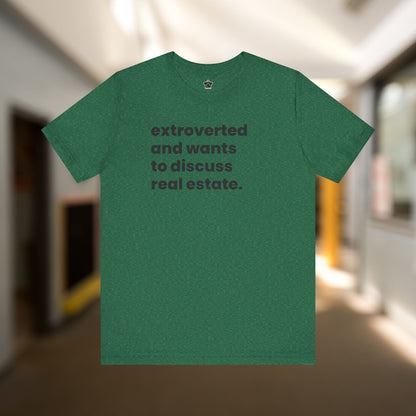 Extrovert Discussing Real Estate Tshirt