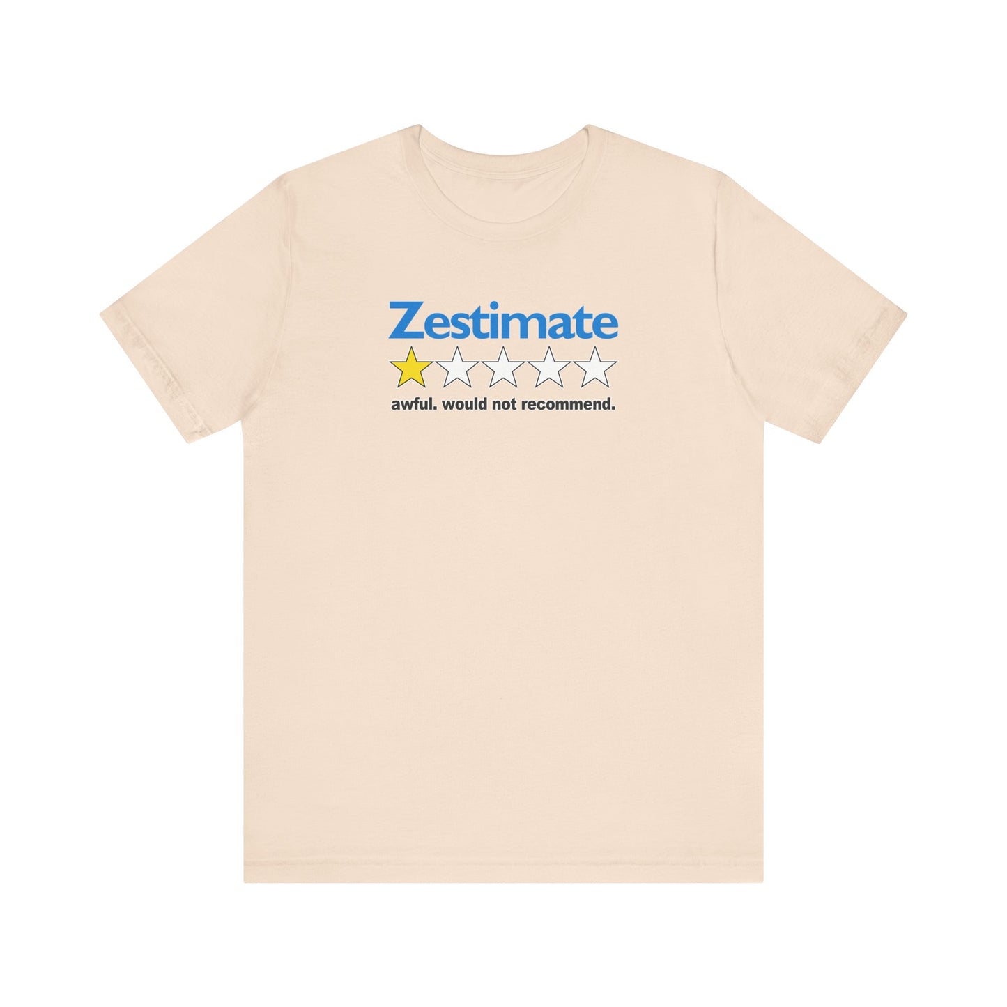 How Accurate Is The Zestimate? - Funny Real Estate T-Shirt