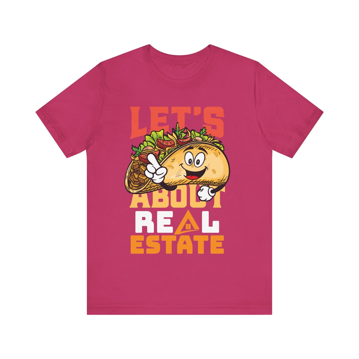 Let’s Taco About Real Estate Tee