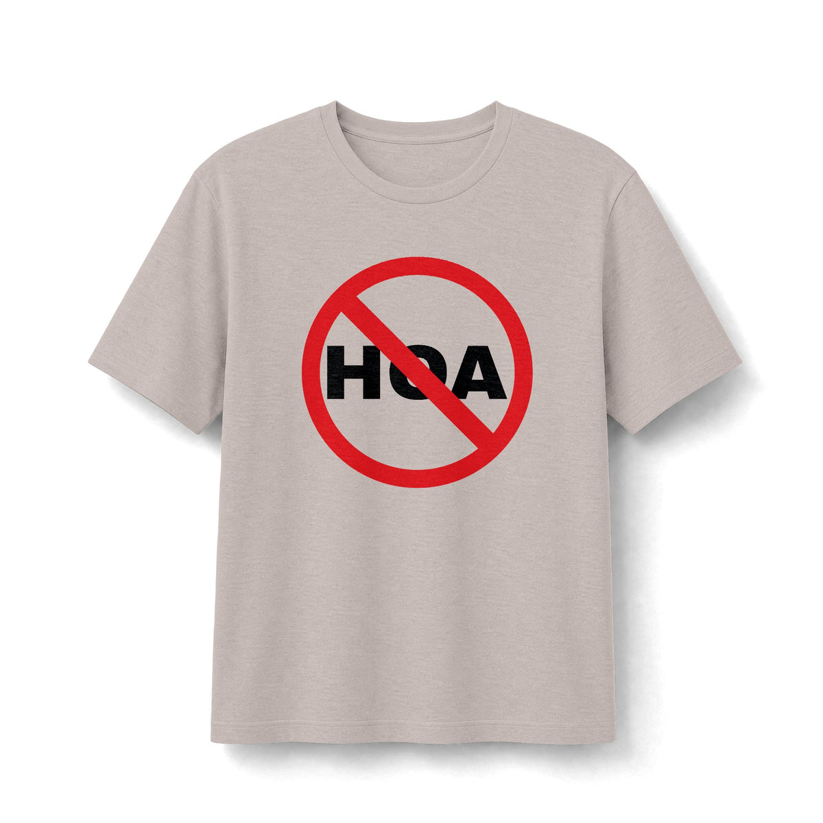 No HOA, Because You Call the Shots | Soft Premium Tee
