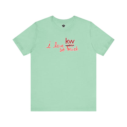I Love KW So Much Tshirt