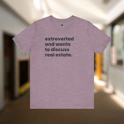 Extrovert Discussing Real Estate Tshirt