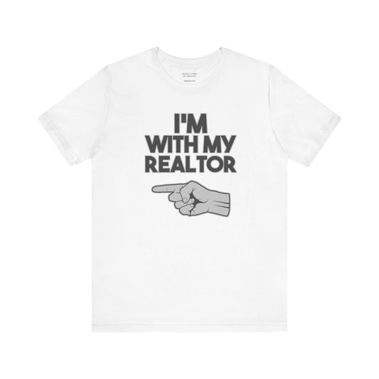 I’m With My Realtor T-Shirt
