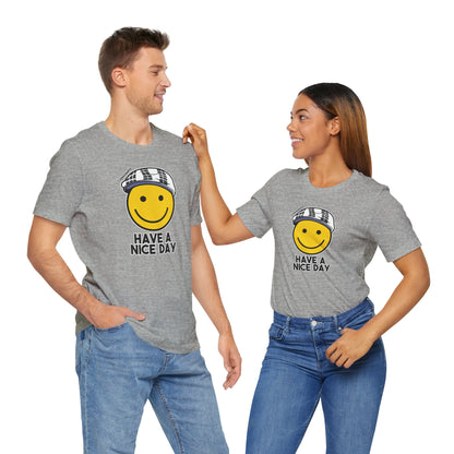 Have A Nice Day TShirt | @ianofAustin