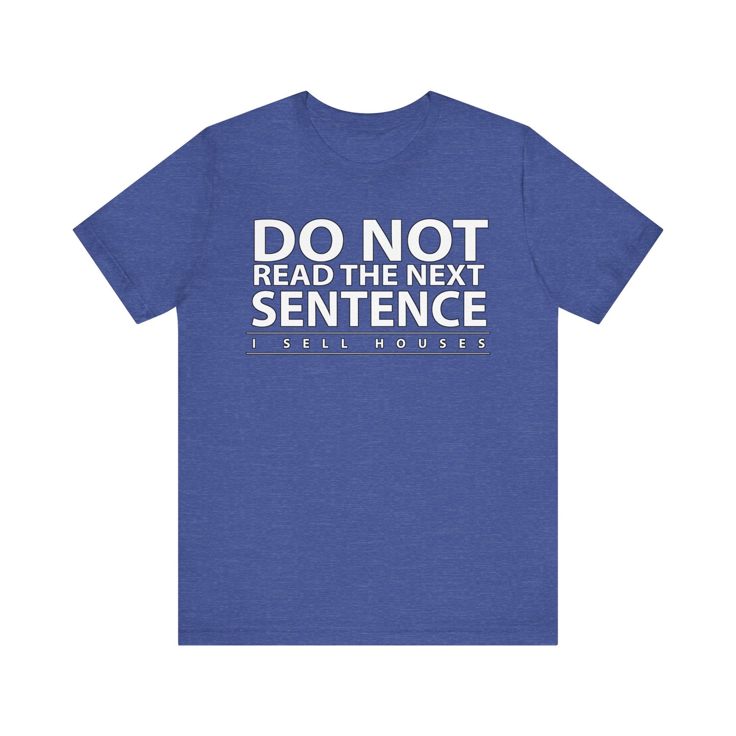 Do Not Read The Next Sentence T-Shirt