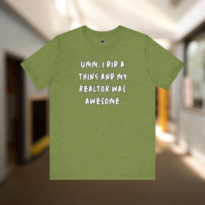 I Did A Thing TShirt