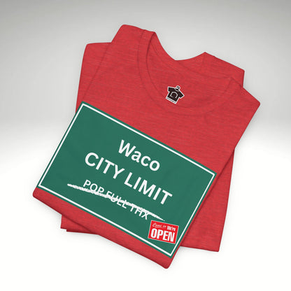 City Limit We're Open | Waco Tshirt
