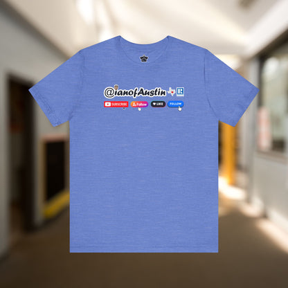 Follow For More T-Shirt | @ianofAustin