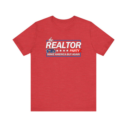 Realtor Party - Make America Buy Again T-Shirt