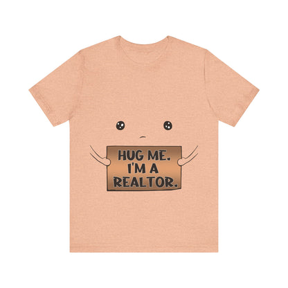 Hug Me I'm A Realtor