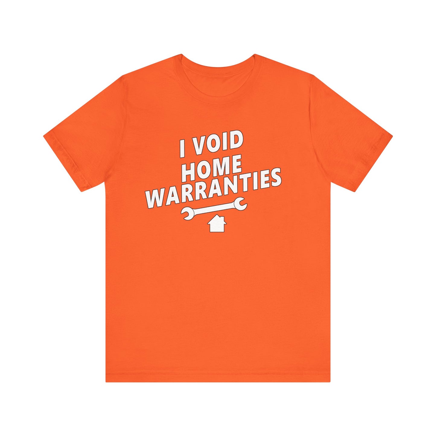 I Void Home Warranties – The Ultimate Contractor & DIY Tee