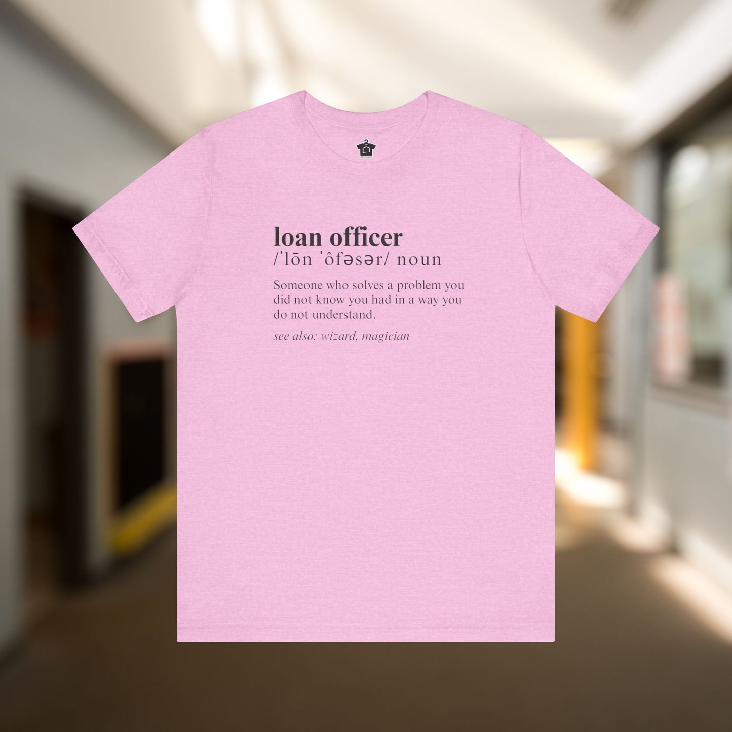 Definition of A Loan Officer Text T-shirt