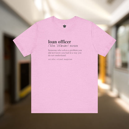 Definition of A Loan Officer Text T-shirt
