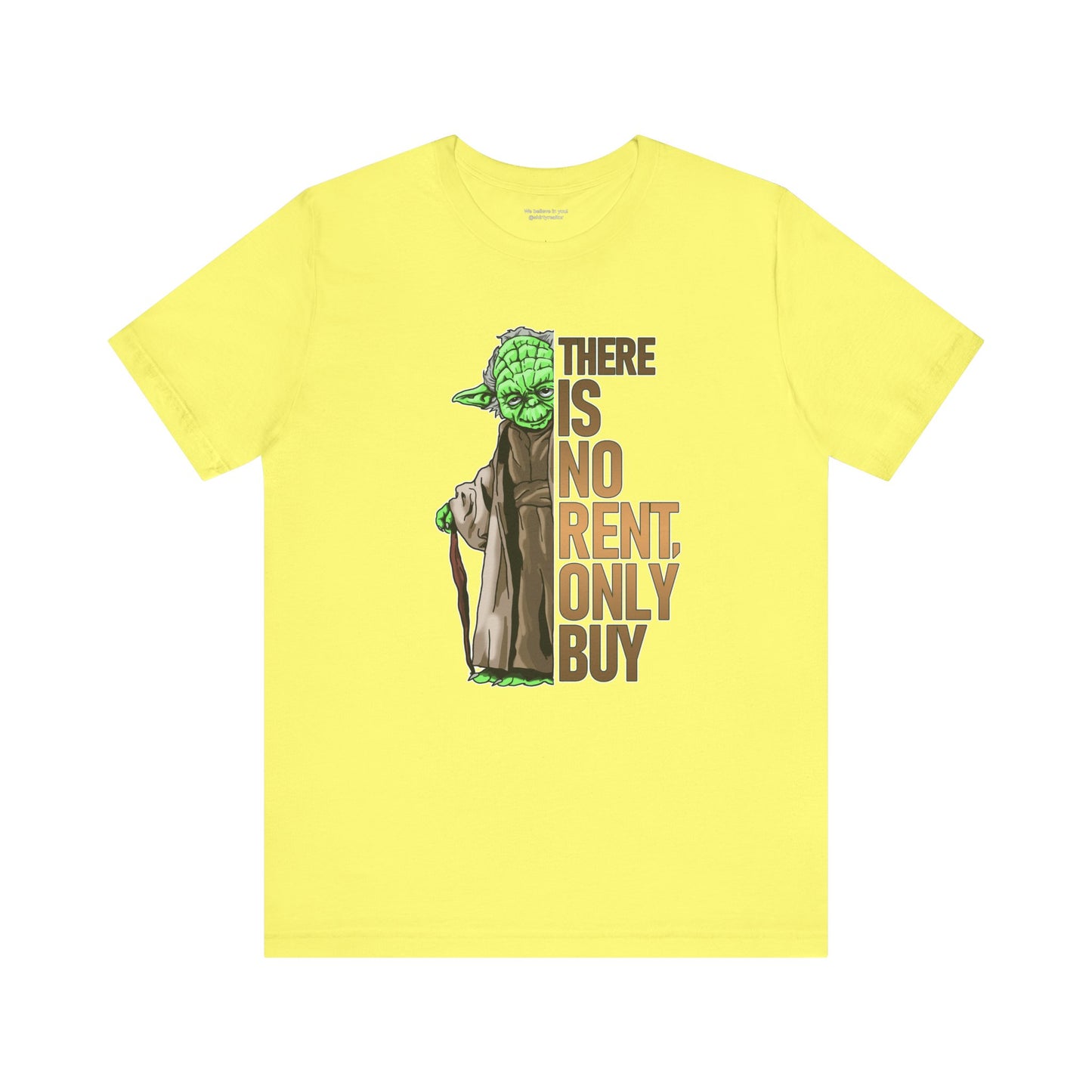 There Is No Rent T-Shirt