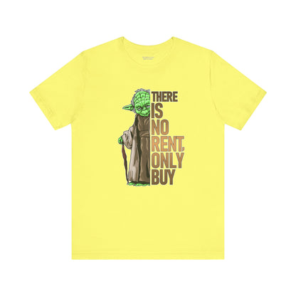There Is No Rent T-Shirt