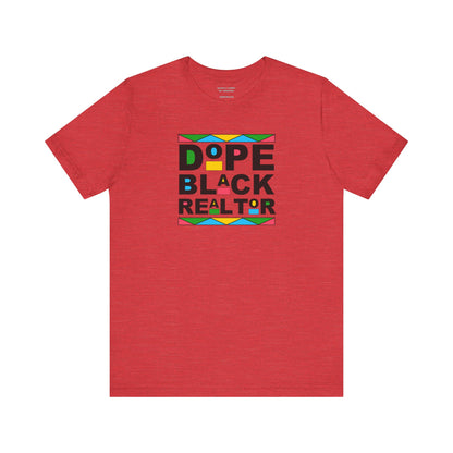 Dope Black Realtor - Unisex Jersey Tee