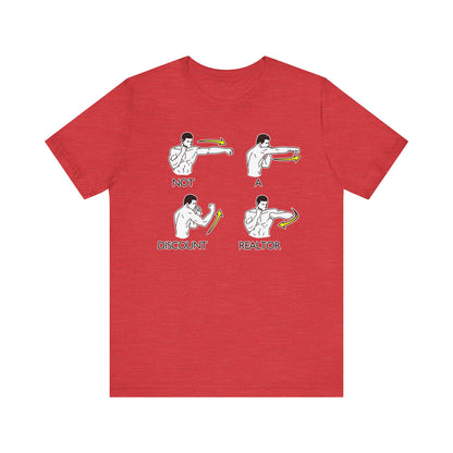 Not a Discount Realtor T-Shirt