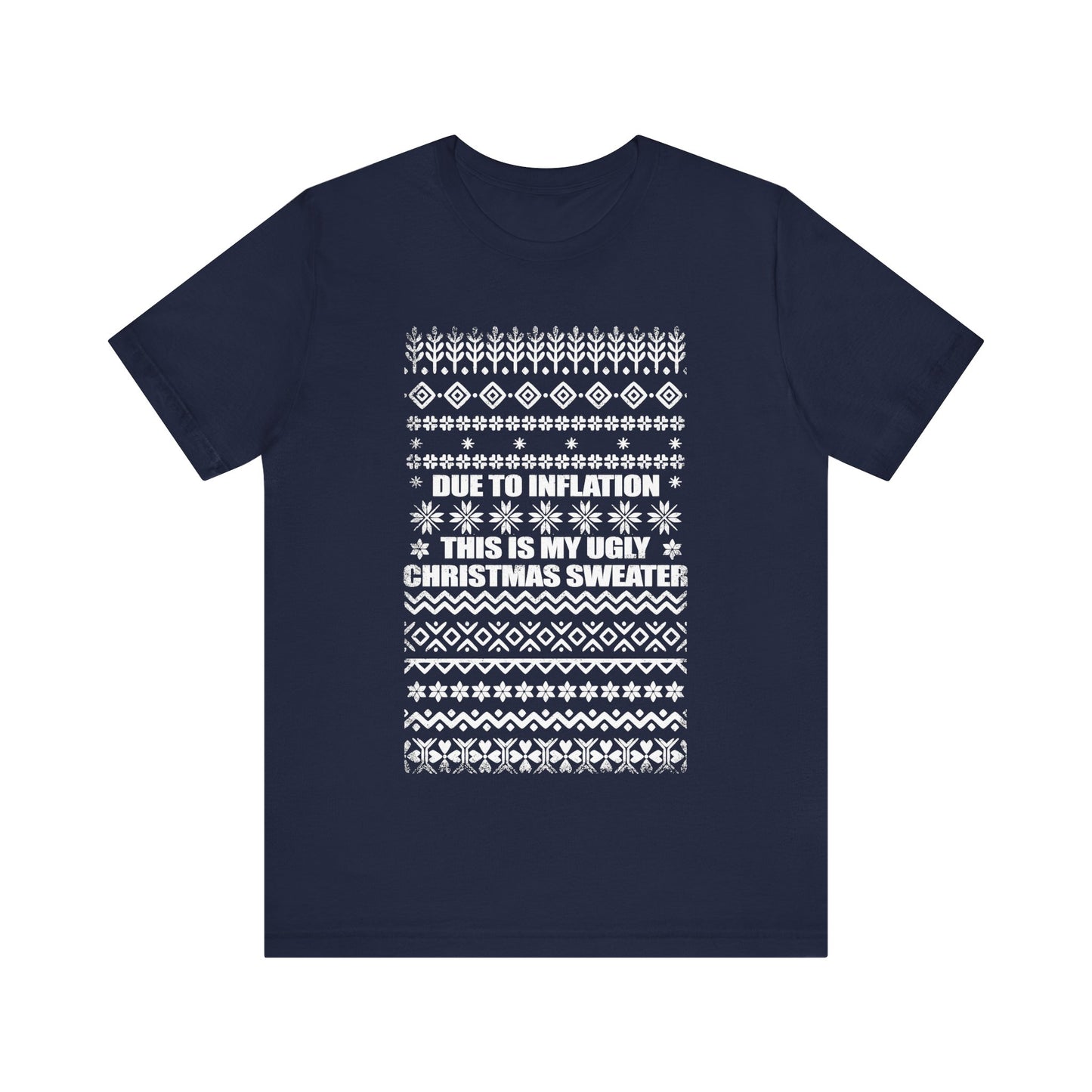 This Is My Ugly Christmas Sweater (Tee Edition)