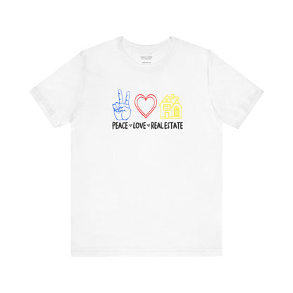 Peace Love Real Estate T-Shirt