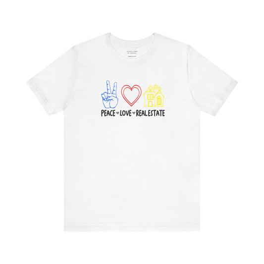 Peace Love Real Estate T-Shirt