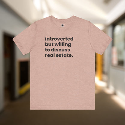 Introvert Discussing Real Estate Tshirt