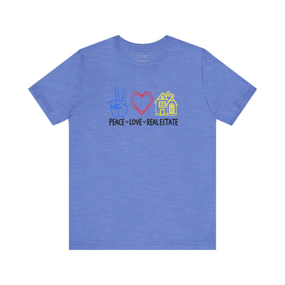 Peace Love Real Estate T-Shirt