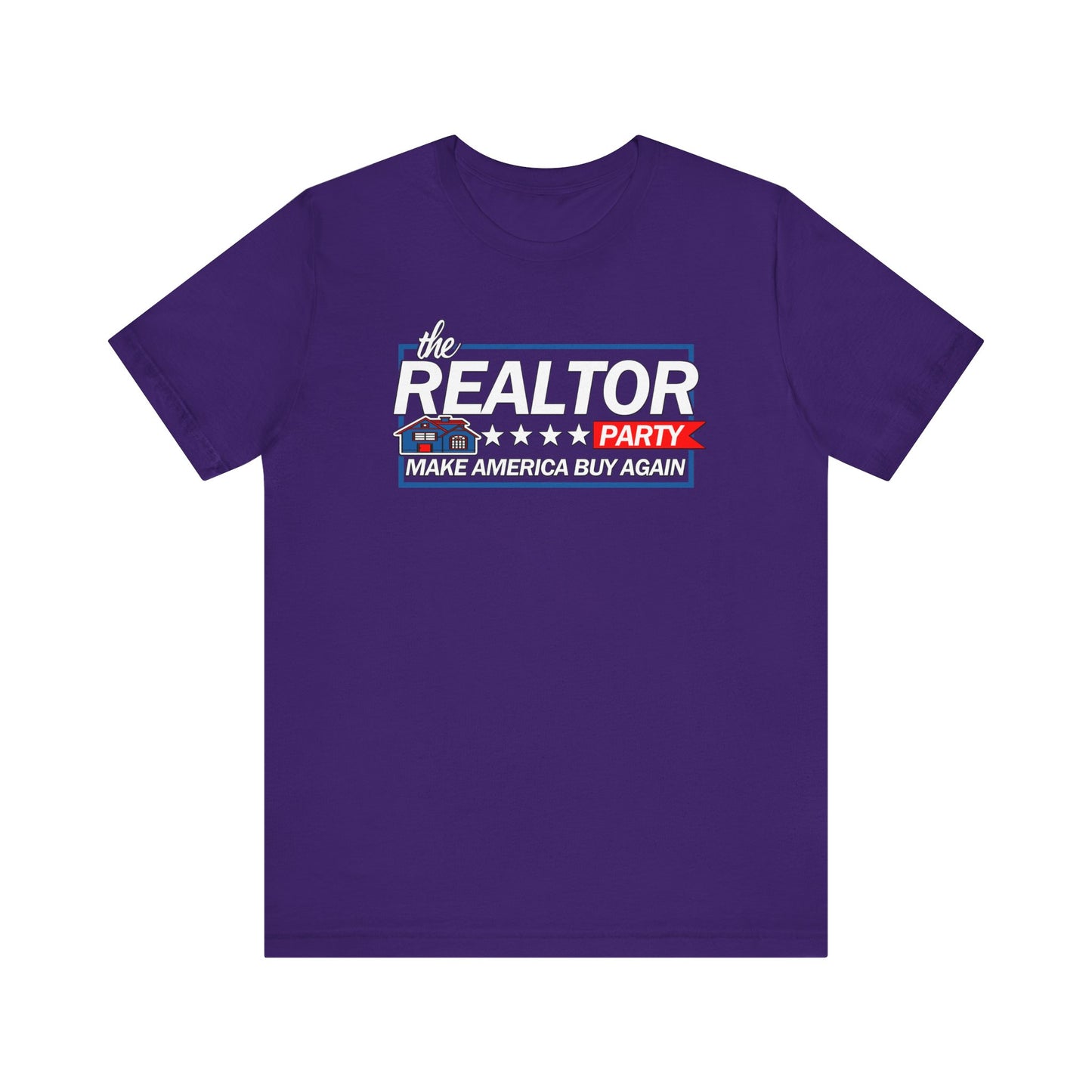 Realtor Party - Make America Buy Again T-Shirt