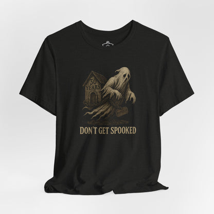 Don't Get Spooked T-Shirt
