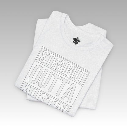 Straight Outta Austin - Texas Pride T-Shirt