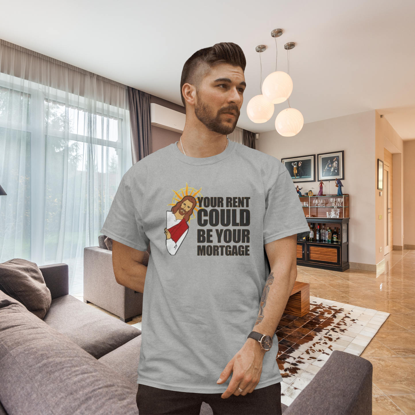 Your Rent Could Be Your Mortgage T-Shirt