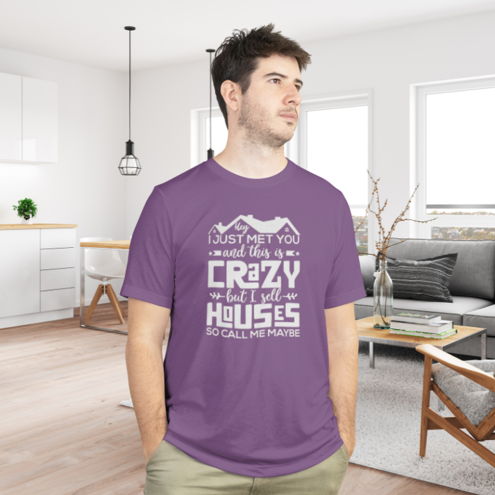 I Sell Houses So Call Me Maybe Classic Tee by ShirtyAgents, product mockup