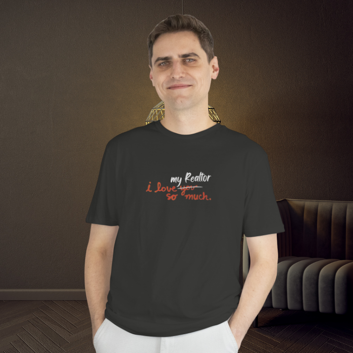 I Love My Realtor So Much Tshirt
