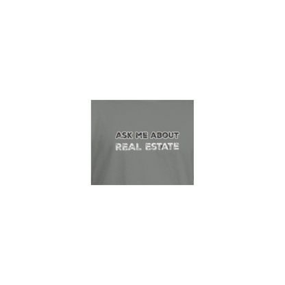 Ask Me About Real Estate (Bold Edition) T-Shirt