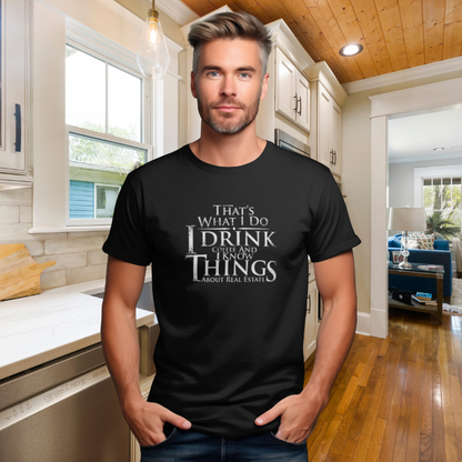 That's What I Do – Real Estate Hustler Tee