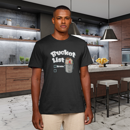 House On Your Bucket List – The Dream Home Tee