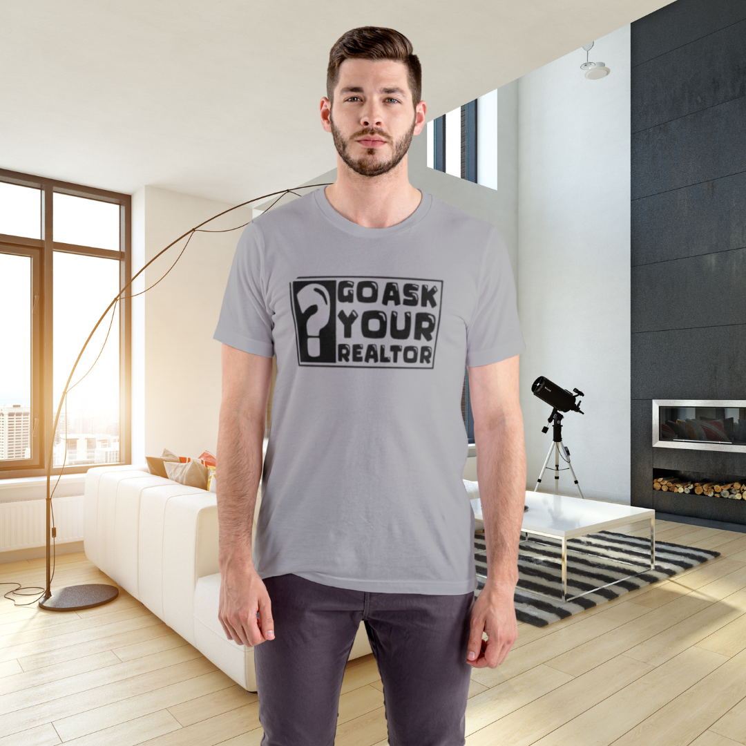 Go Ask Your Realtor – The Ultimate Real Estate Classic Tee by ShirtyAgents, product mockup