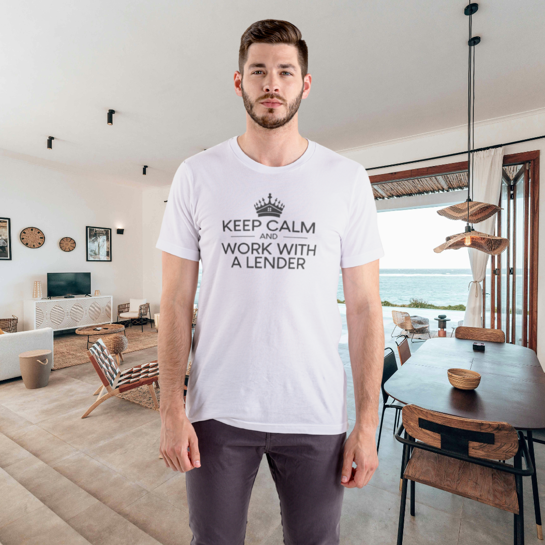 Keep Calm And Work With A Lender Classic Tee by ShirtyAgents, product mockup