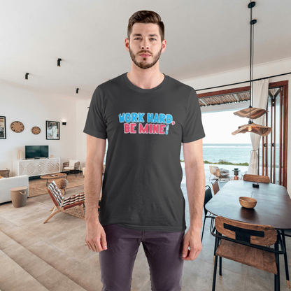 Work Hard Be Mine – The Realtor Valentine Tee