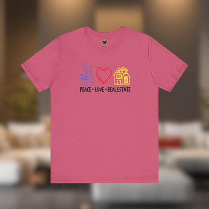Peace Love Real Estate T-Shirt