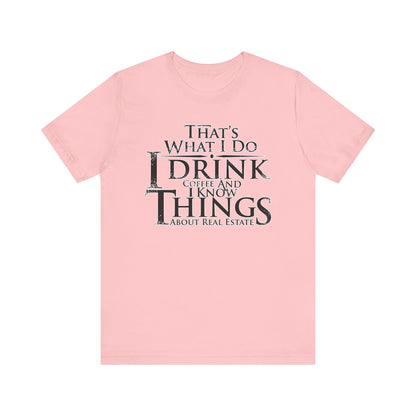 That's What I Do – Real Estate Hustler Tee