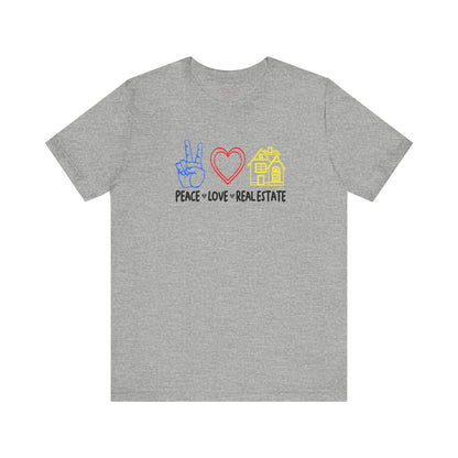 Peace Love Real Estate T-Shirt