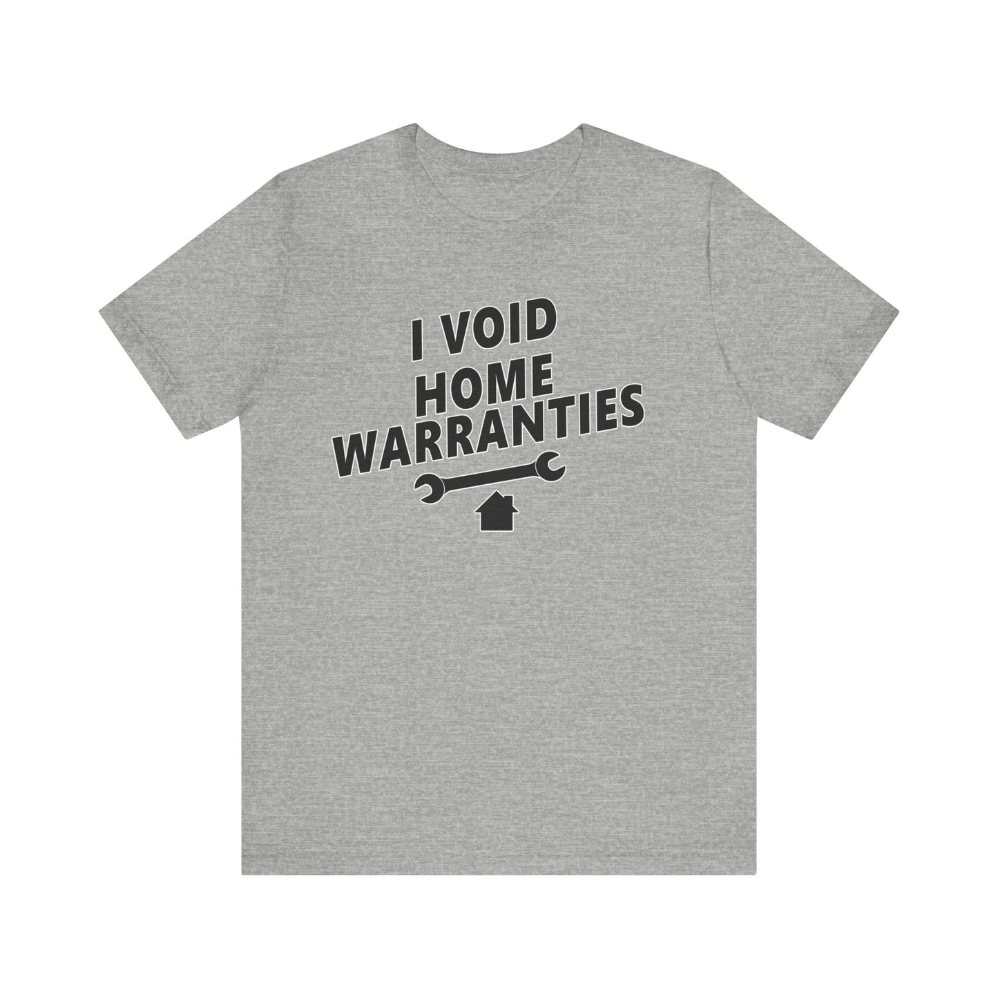 I Void Home Warranties – The Ultimate Contractor & DIY Tee