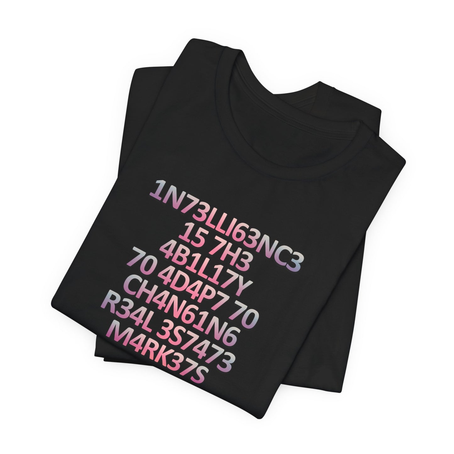 Intelligence is the Ability to Adapt - Pink Edition T-Shirt
