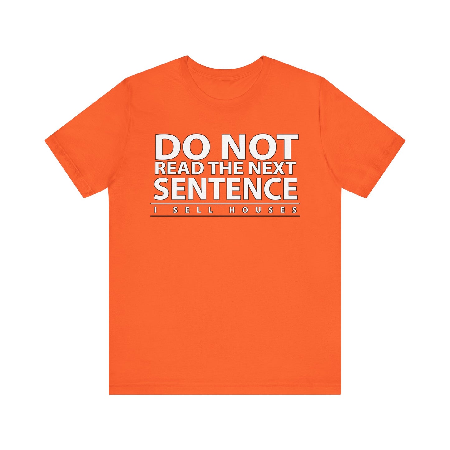 Do Not Read The Next Sentence T-Shirt