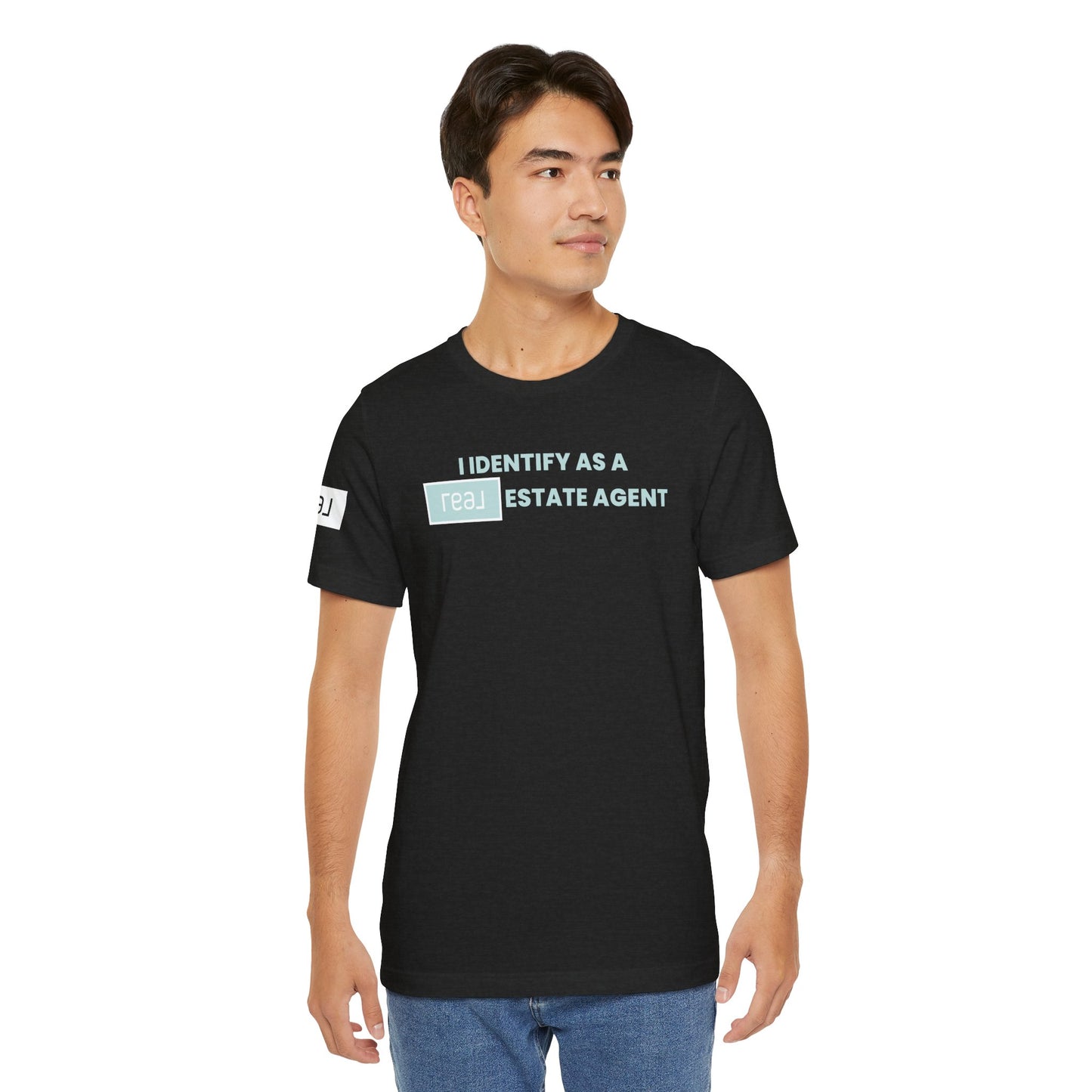 I Identify As A REAL (Broker) Estate Agent T-Shirt (Unofficial)