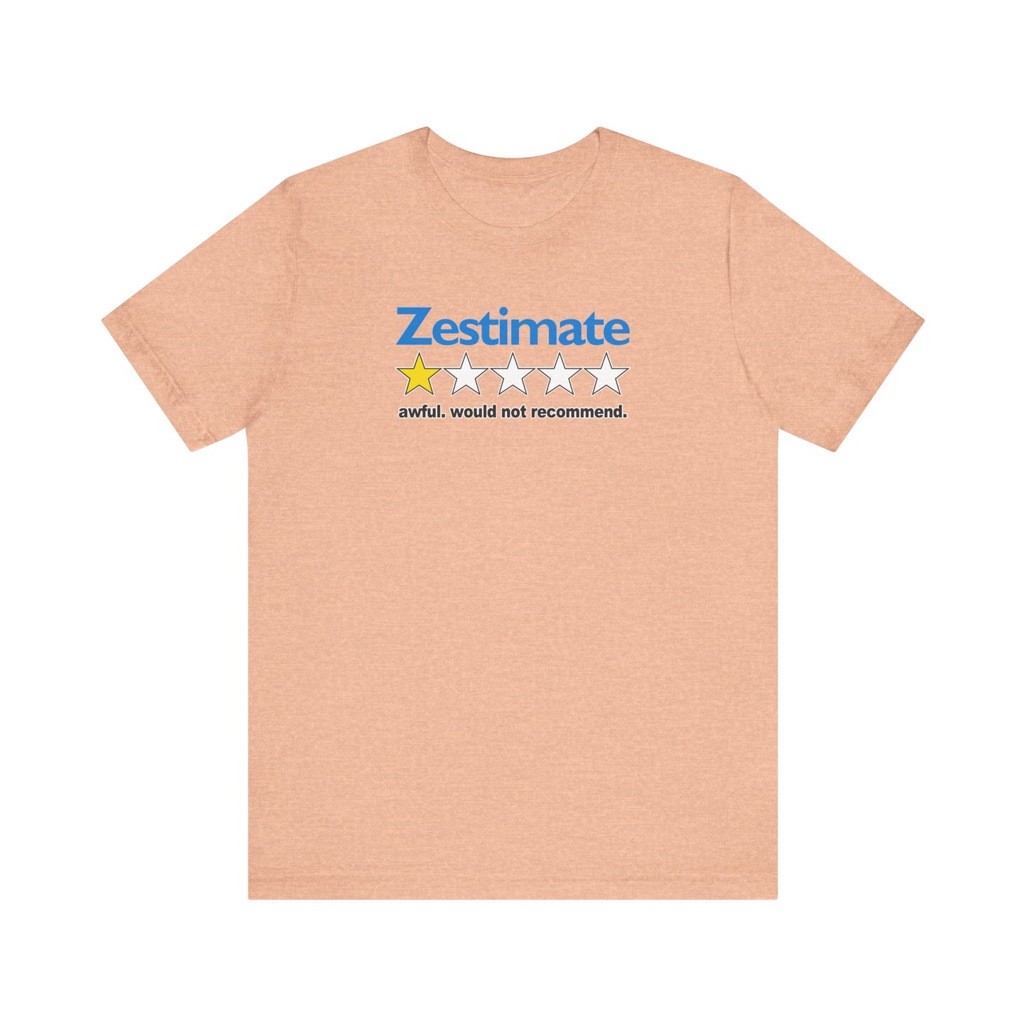 How Accurate Is The Zestimate? - Funny Real Estate T-Shirt