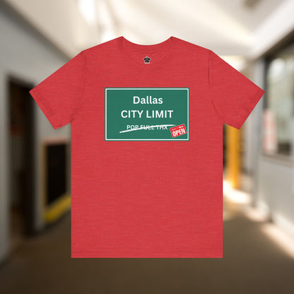 City Limit We're Open | Dallas Tshirt