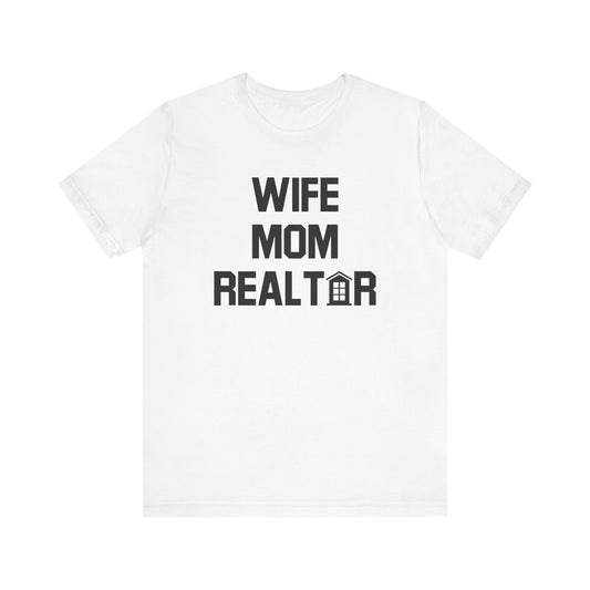 Wife. Mom. Realtor. Tee