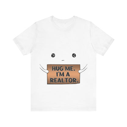 Hug Me I'm A Realtor