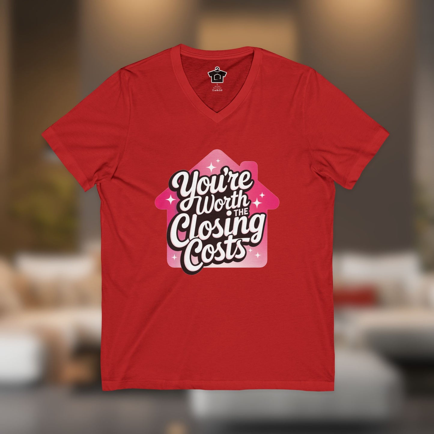 You're Worth the Closing Costs V-Neck